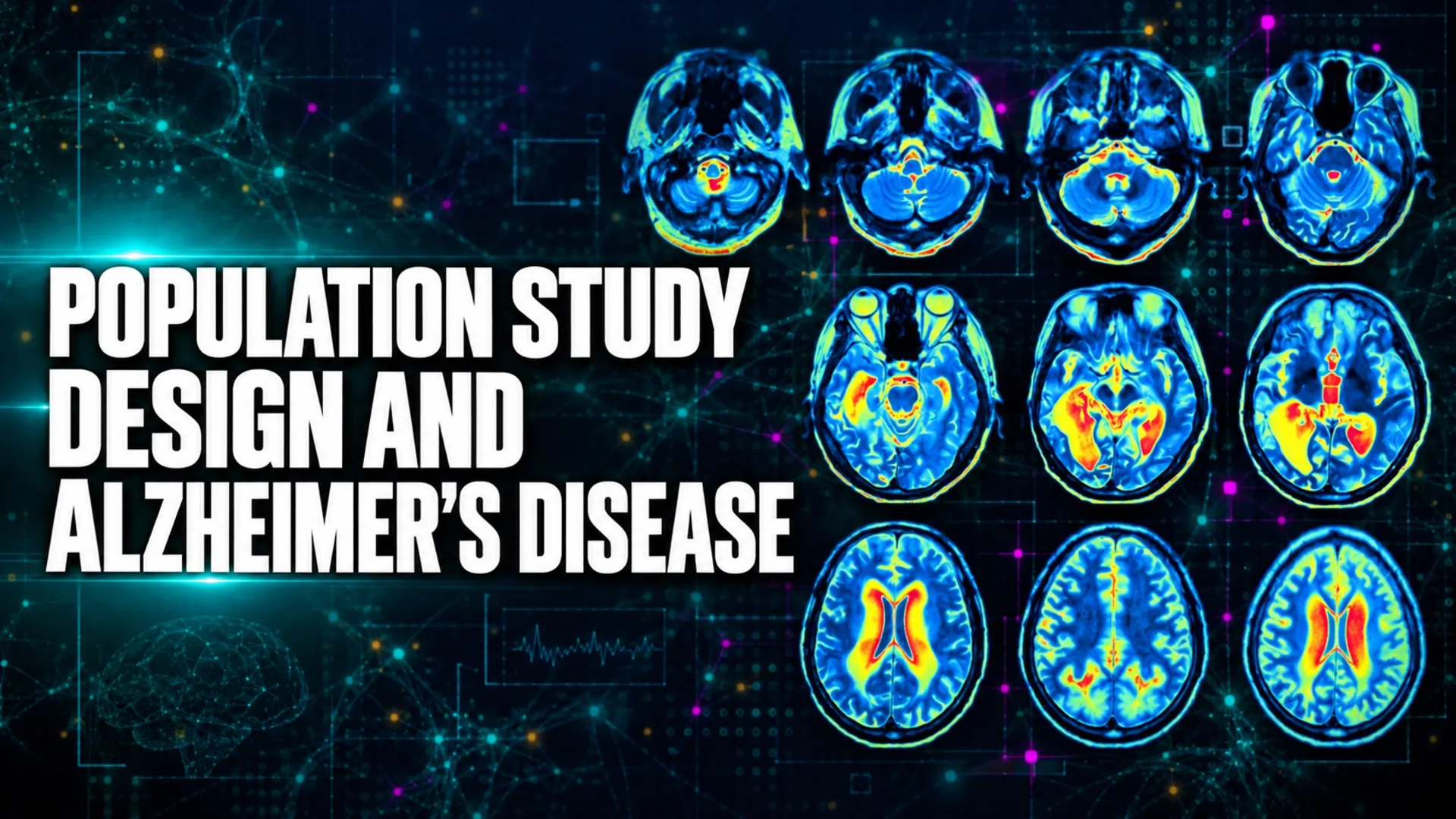 Population Study Design and Alzheimer's Disease